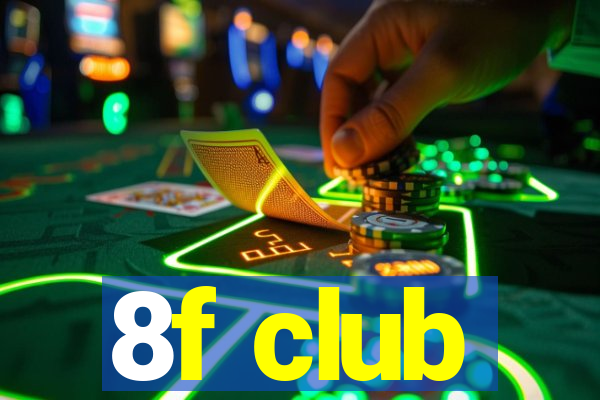 8f club